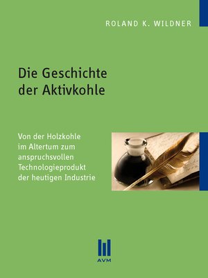 cover image of Die Geschichte der Aktivkohle